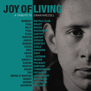 Joy Of Living - A Tribute To Ewan MacColl